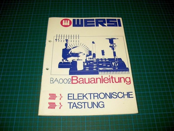 BA002 - Elektronische Tastung Wersi W-Serie Bauanleitung gebr.